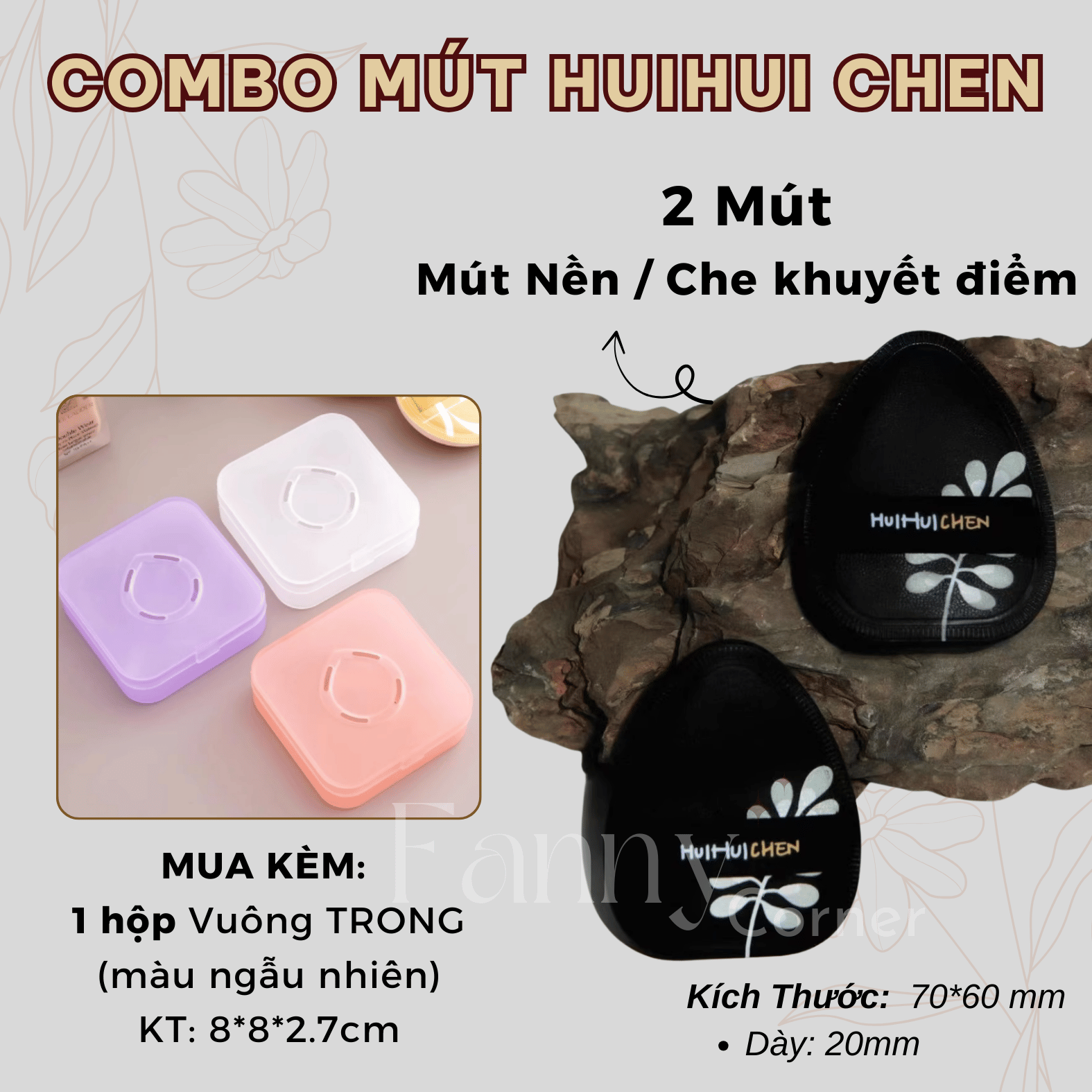 Combo : 2 Mút Huihui Chen + 1 Hộp Trong (màu NN)