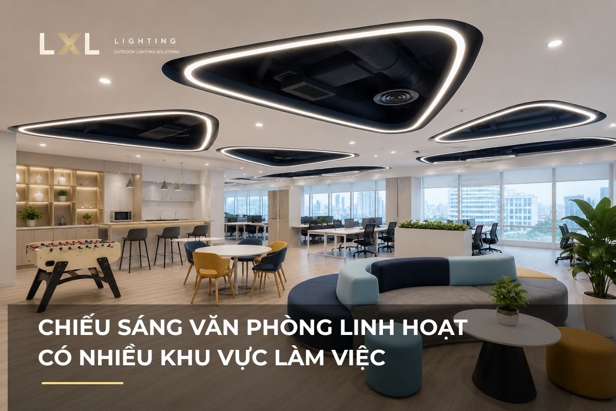Cách chia ánh sáng cho văn phòng nhiều khu | LXL Lighting