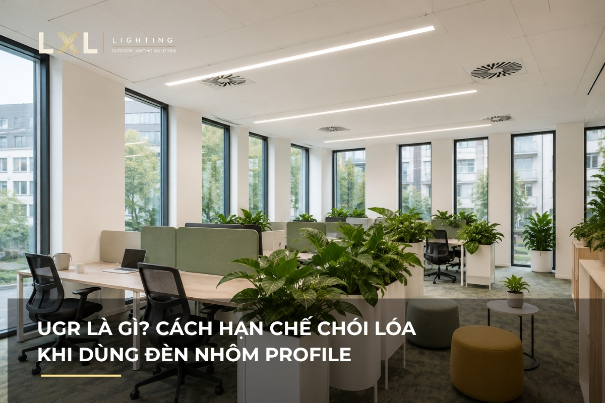 UGR là gì? Cách giảm chói đèn văn phòng | LXL Lighting