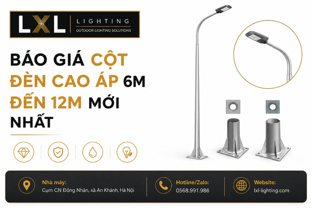 Báo Giá Cột Đèn Cao Áp 6m Đến 12m Mới Nhất