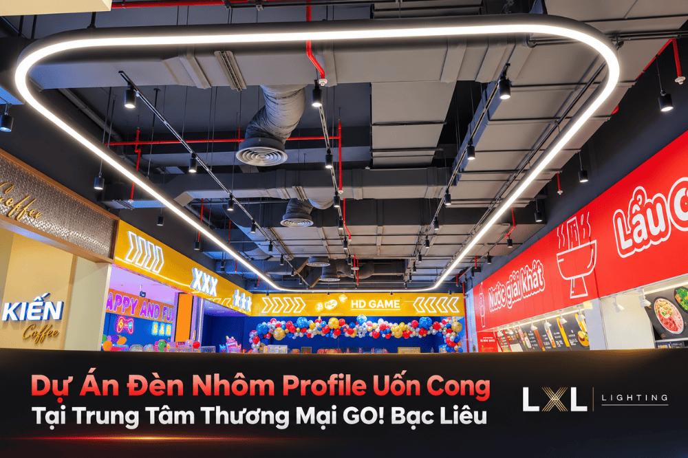 Đèn Nhôm Profile Uốn Cong GO! Bạc Liêu | LXL Lighting