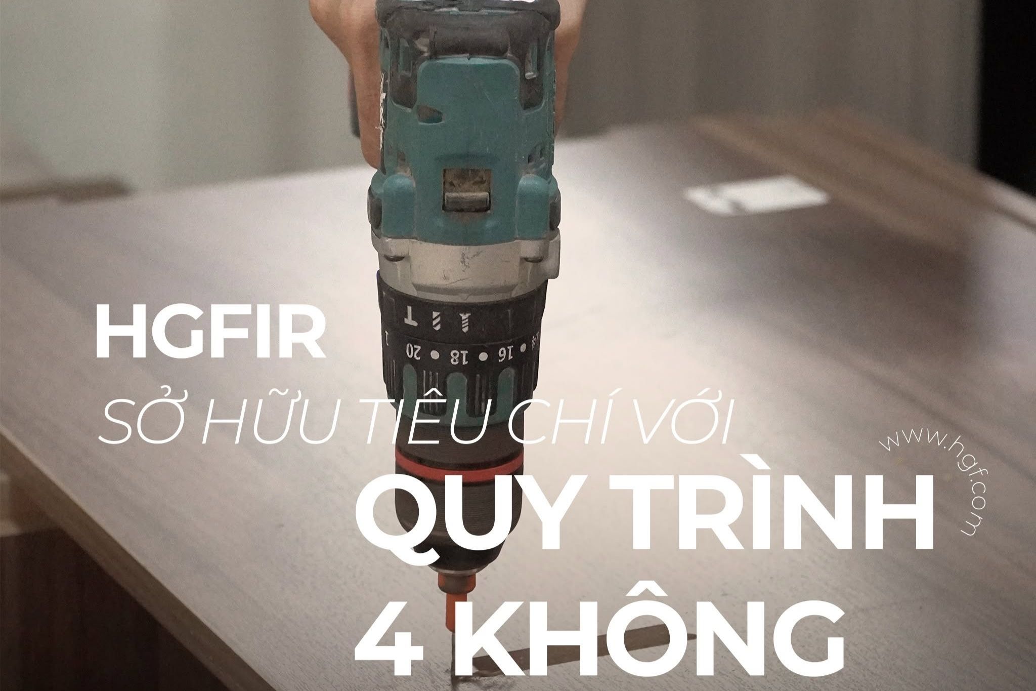 Quy Trình 4 Không Của HGF – Cam Kết Chất Lượng Trong Thiết Kế Và Thi Công Nội Thất