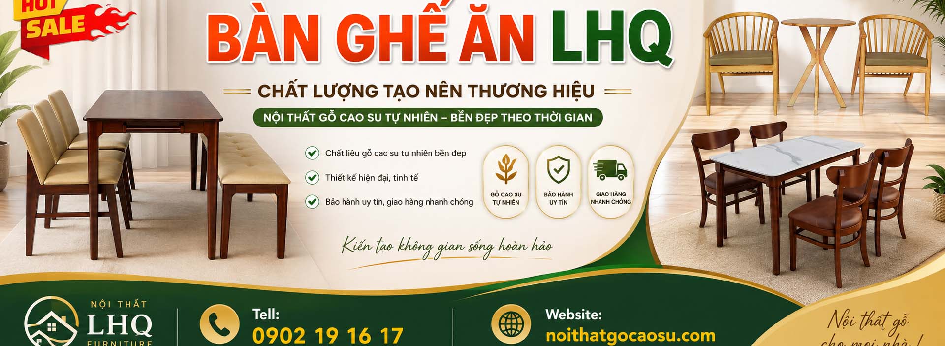 Nội Thất Gỗ Cao Su LHQ