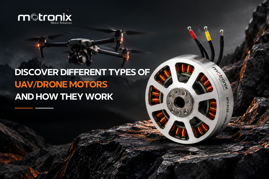 Discover Different Types of UAV/Drone Motors And How They Work