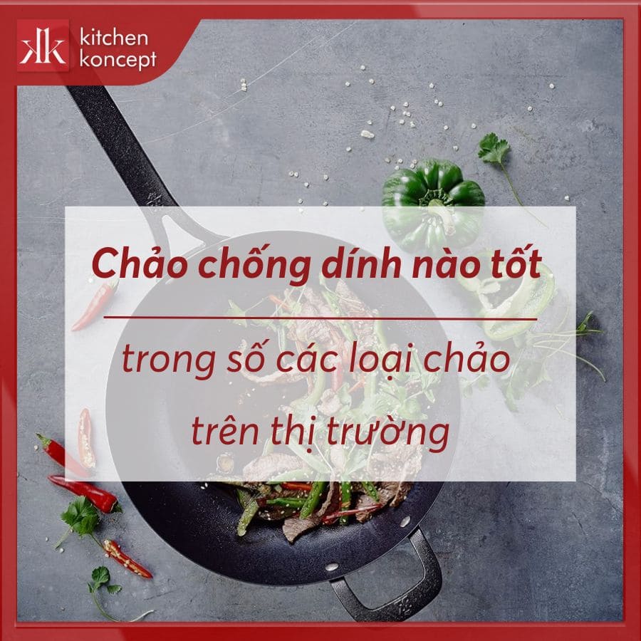 Chảo chống dính nào tốt nhất trên thị trường?