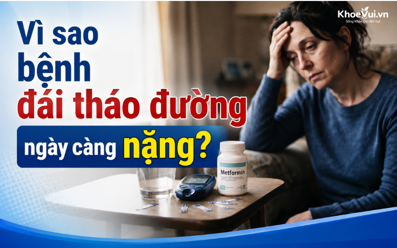 Vì sao bệnh đái tháo đường ngày càng nặng?