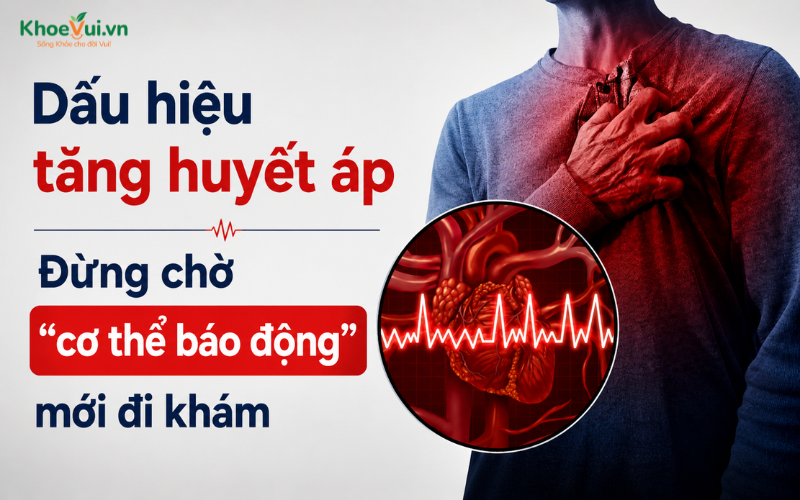 Dấu hiệu tăng huyết áp: Đừng chờ 