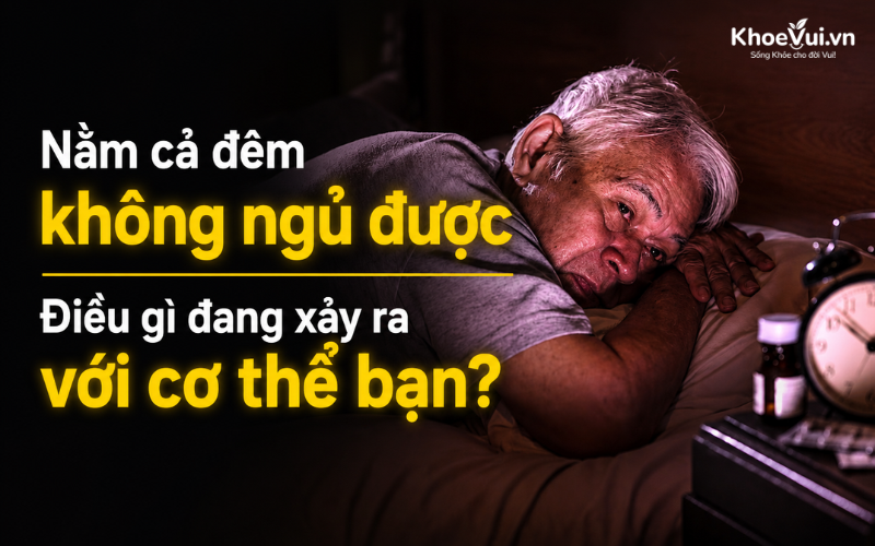 Nằm cả đêm không ngủ được: Điều gì đang xảy ra với cơ thể bạn?