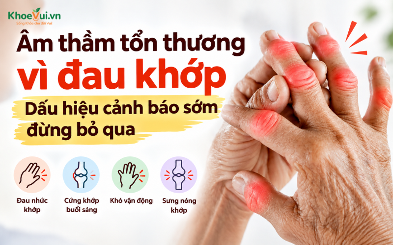 Âm thầm tổn thương vì đau khớp: Dấu hiệu cảnh báo sớm đừng bỏ qua