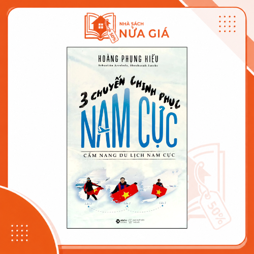 3 Chuyến chinh phục Nam cực - Cẩm nang du lịch Nam cực (SDV)