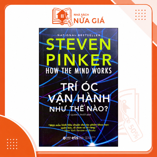 How the mind works: Trí óc vận hành như thế nào?