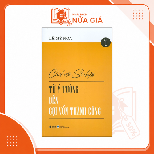 Chat với Startups - Từ ý tưởng đến gọi vốn thành công