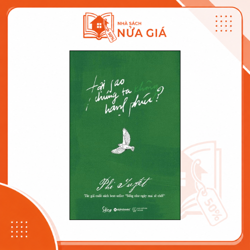 Tại sao chúng ta không hạnh phúc