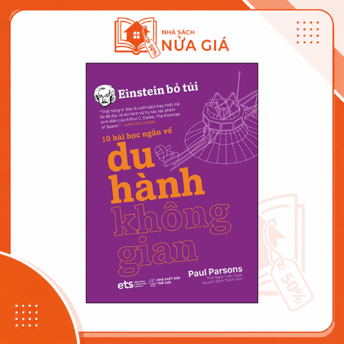 Einstein bỏ túi: 10 bài học ngắn về - Du hành không gian