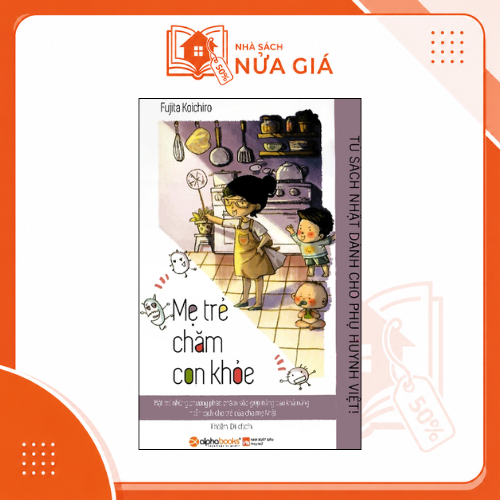 TSNDCPHV-Mẹ trẻ chăm con khỏe