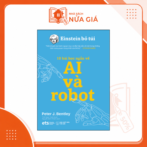Einstein bỏ túi: 10 bài học ngắn về - AI và Robot