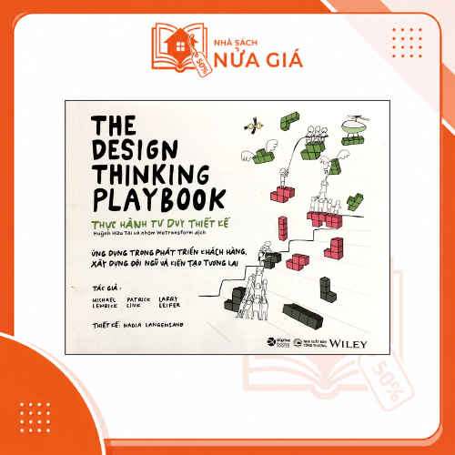 The Design Thinking Playbook- Thực hành tư duy thiết kế