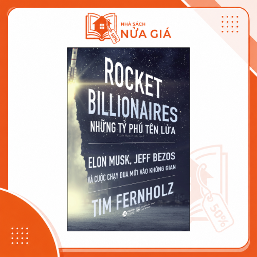 Rocket Billionares - Những tỉ phú tên lửa