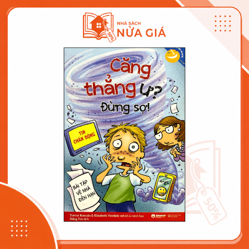 Kỹ năng học đường: Căng thẳng ư? Đừng sợ!