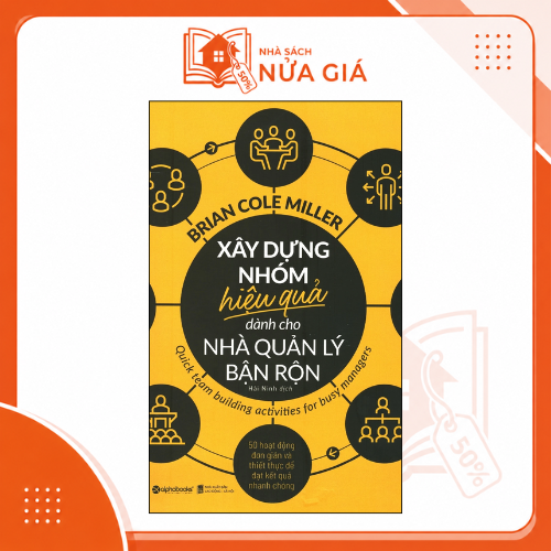 Xây dựng nhóm hiệu quả dành cho nhà quản lý bận rộn
