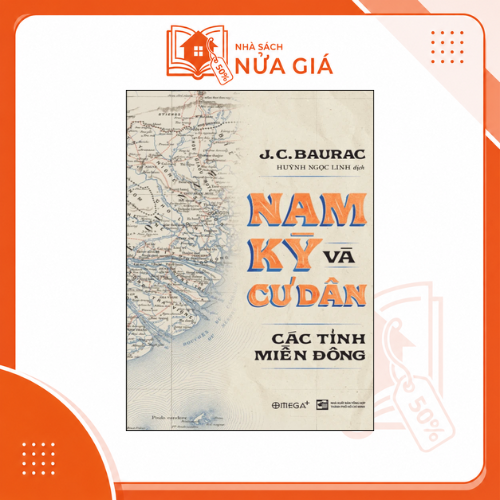 Nam Kỳ và cư dân: Các tỉnh miền Đông (BC)