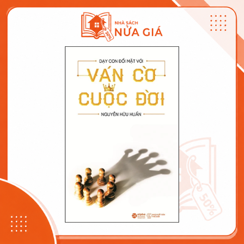 Dạy con đối mặt với ván cờ cuộc đời