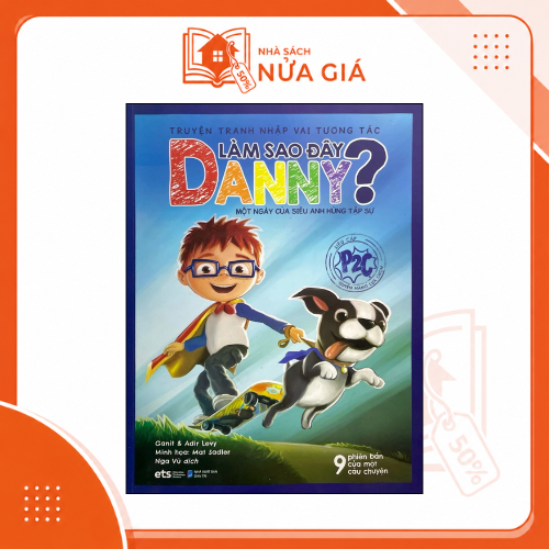 Truyện tranh nhập vai tương tác: Làm sao đây Danny? - Một ngày của siêu anh hùng tập sự