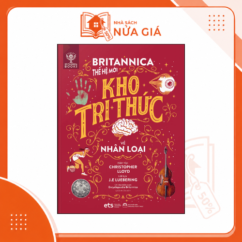 Bộ lược sử loài người: Britannica thế hệ mới - Kho tri thức về Nhân loại 