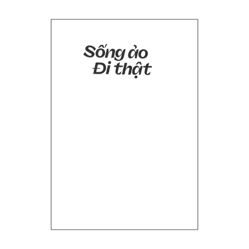 Sống ảo đi thật