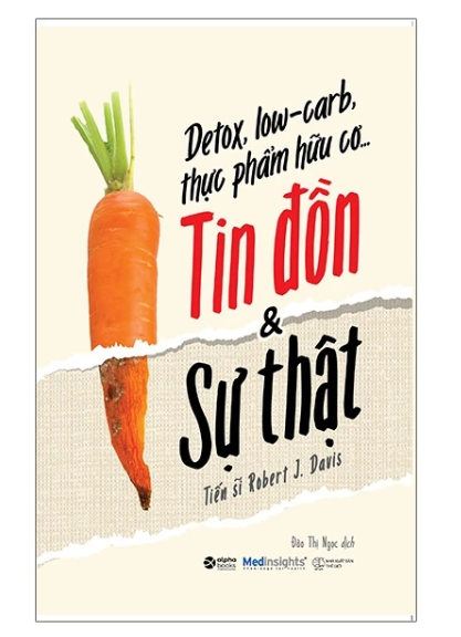 Detox, Low-carb, thực phẩm hữu cơ...Tin đồn & Sự thật