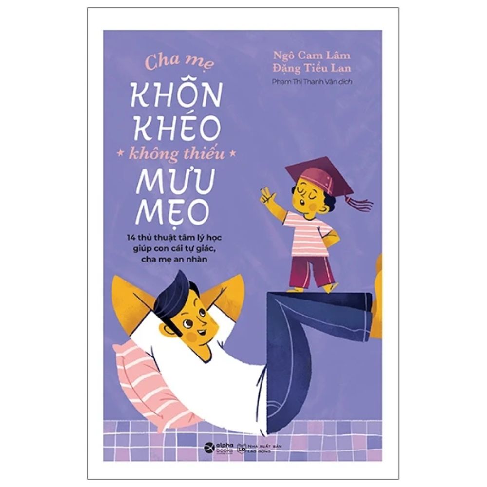 Cha mẹ khôn khéo không thiếu mưu mẹo