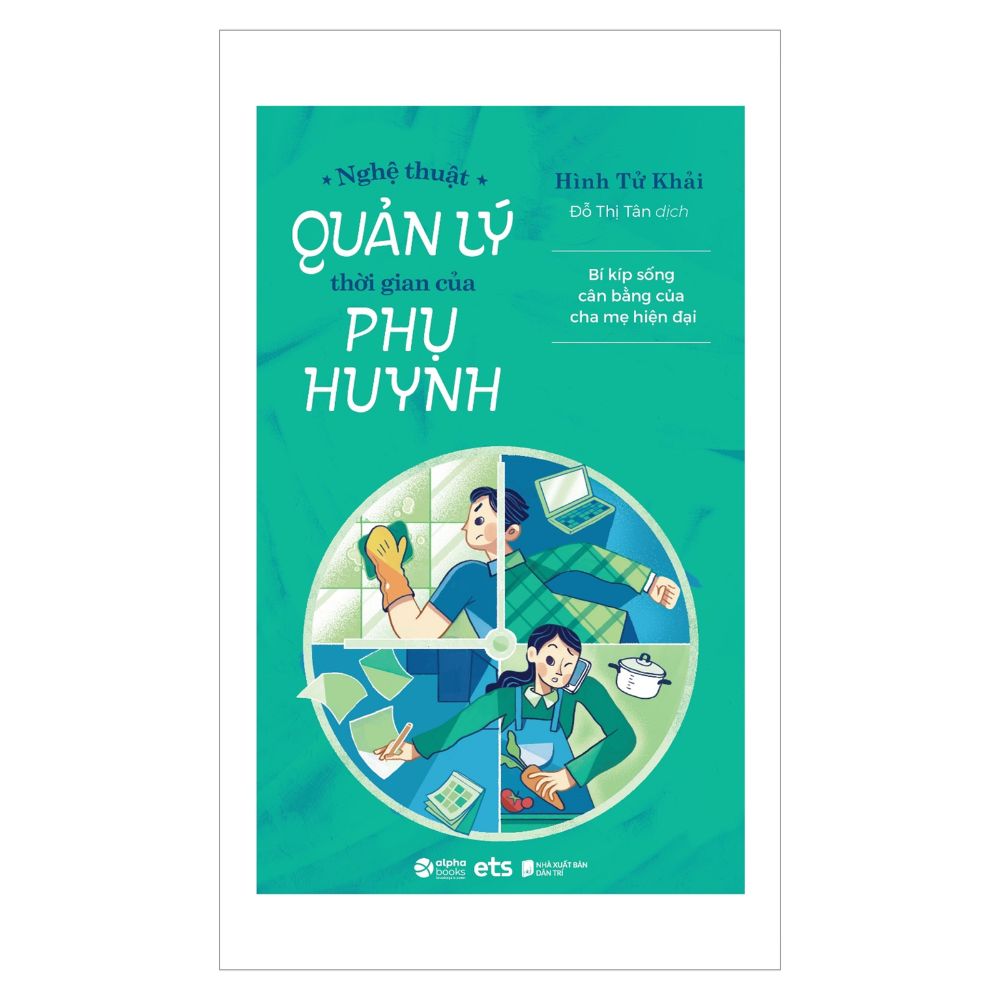 Nghệ thuật quản lý thời gian của phụ huynh