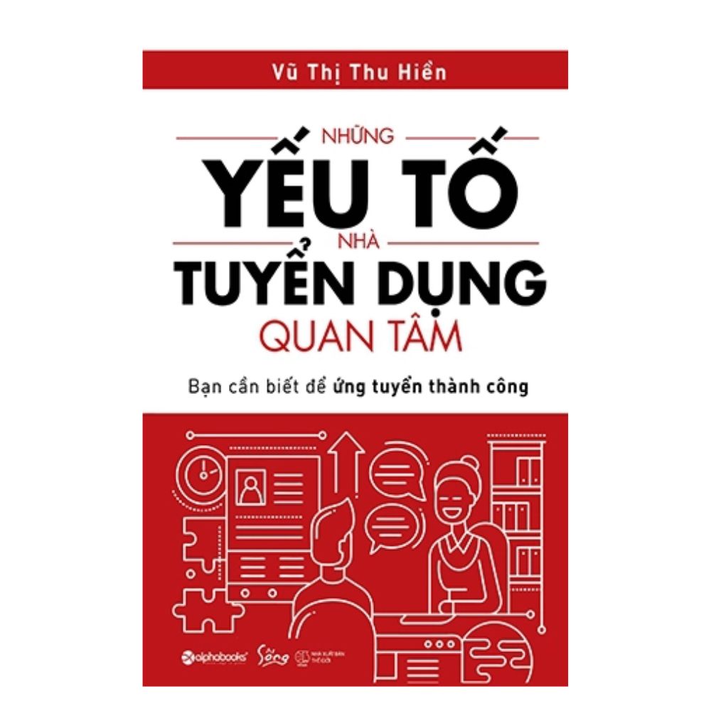 Những yếu tố nhà tuyển dụng quan tâm