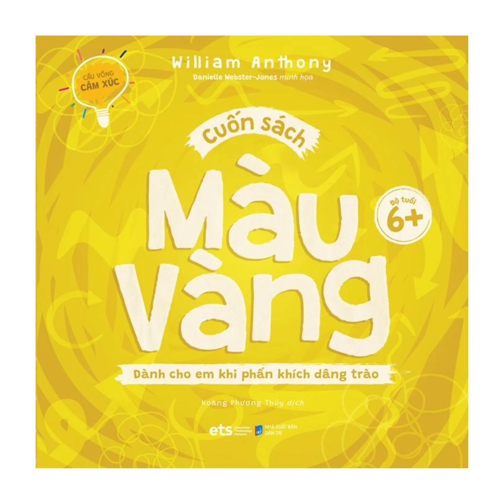 Bộ cầu vồng cảm xúc: Cuốn sách màu vàng - dành cho em khi phấn khích dâng trào