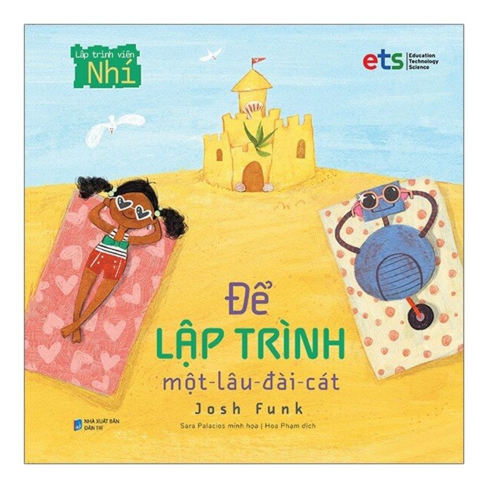Bộ lập trình viên nhí - Để lập trình một lâu đài cát