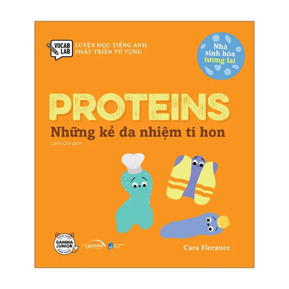 Nhà sinh hóa tương lai: Proteins - Những kẻ đa nhiệm tí hon