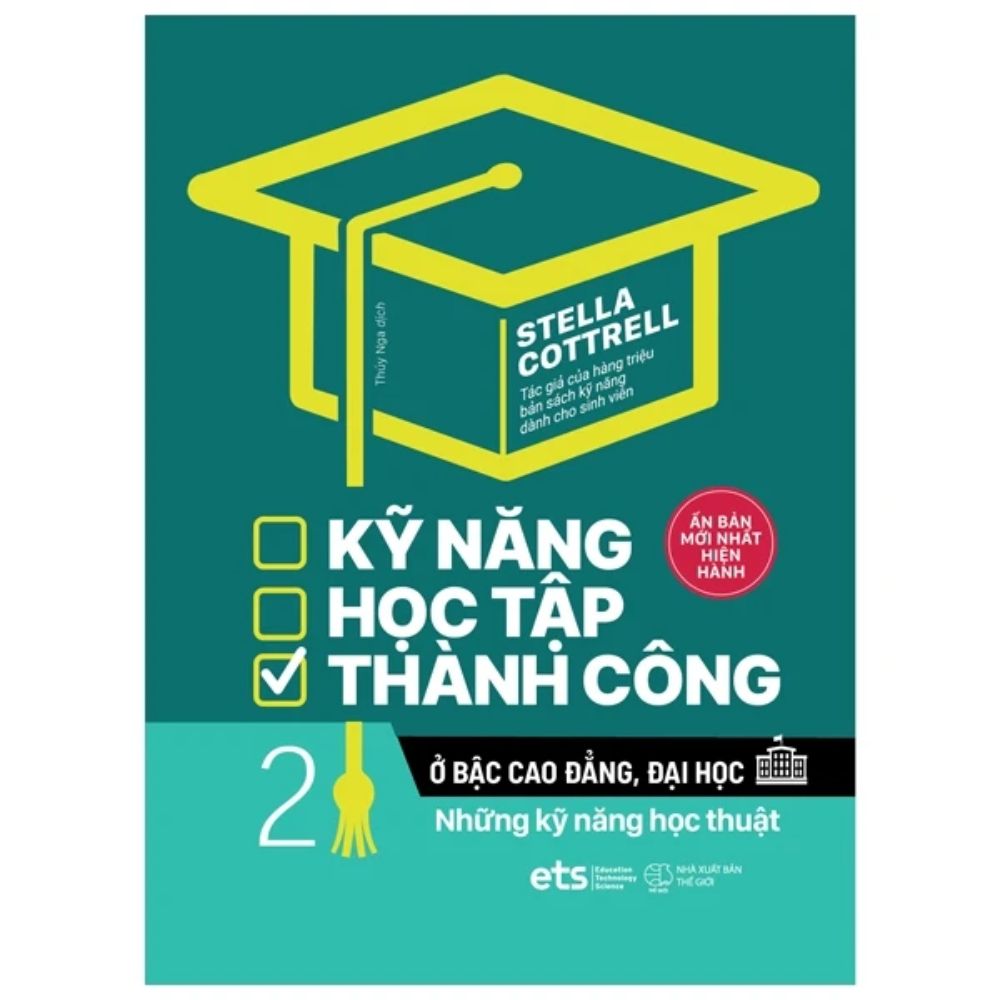 Kỹ năng học tập thành công ở bậc cao đẳng, đại học 2: Những kỹ năng học thuật