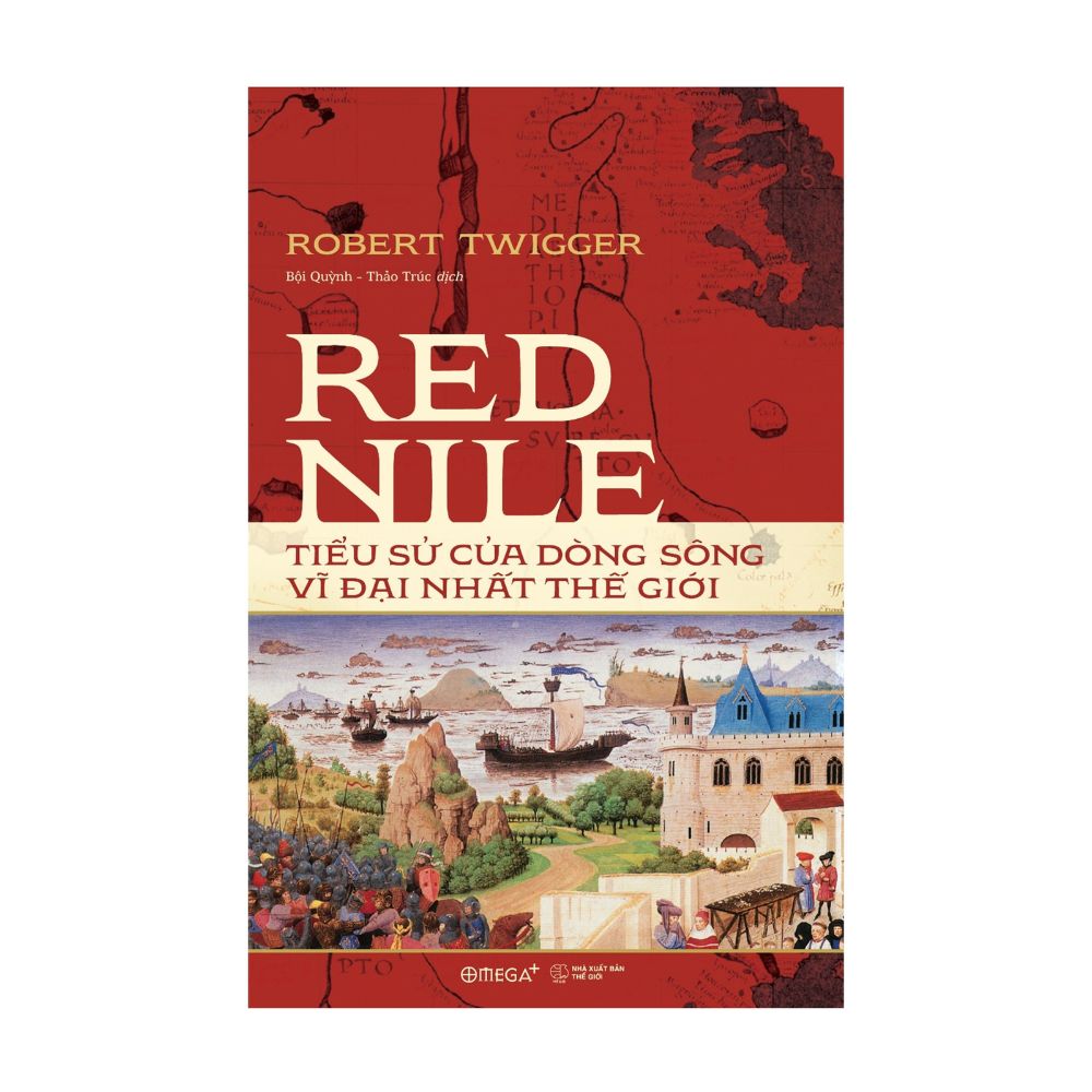 Red Nile - Tiểu sử của dòng sông vĩ đại nhất thế giới (BC)