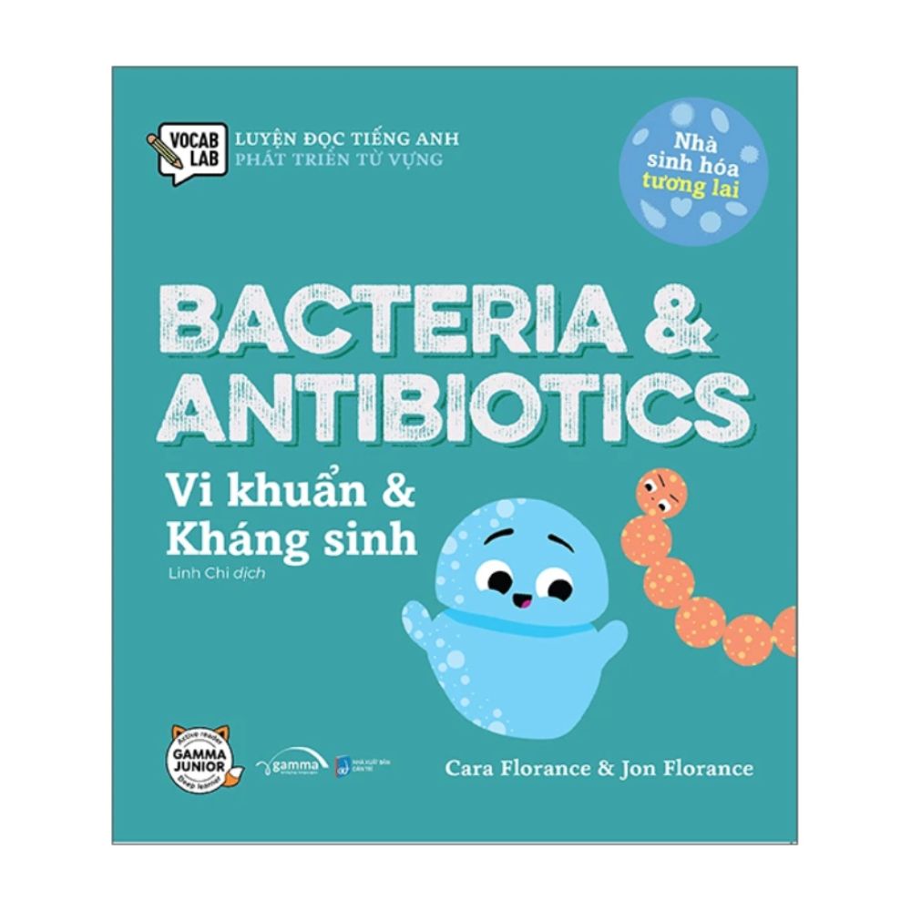 Nhà sinh hóa tương lai: Bacteria & Antibiotics - Vi khuẩn & kháng sinh
