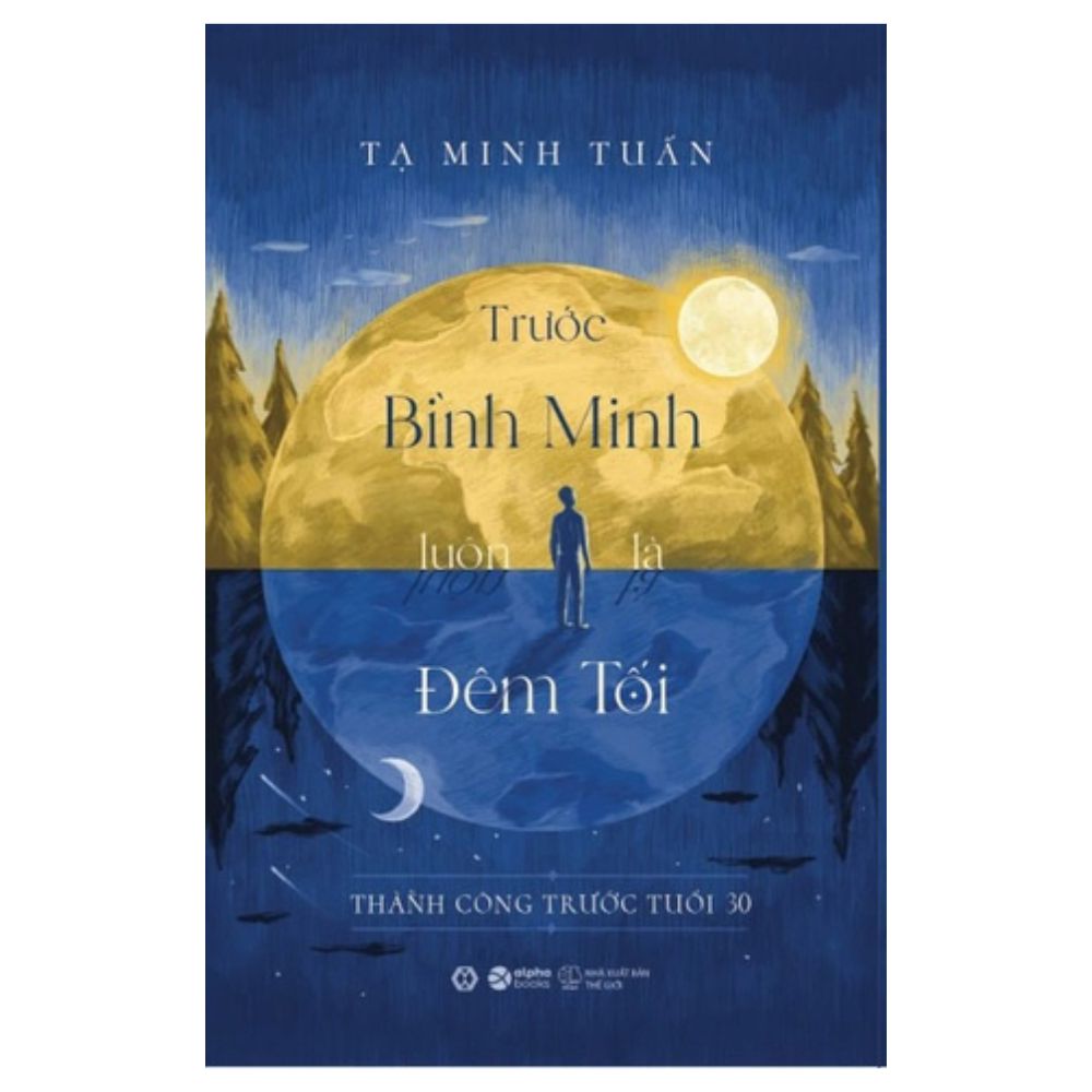 Trước bình minh luôn là đêm tối