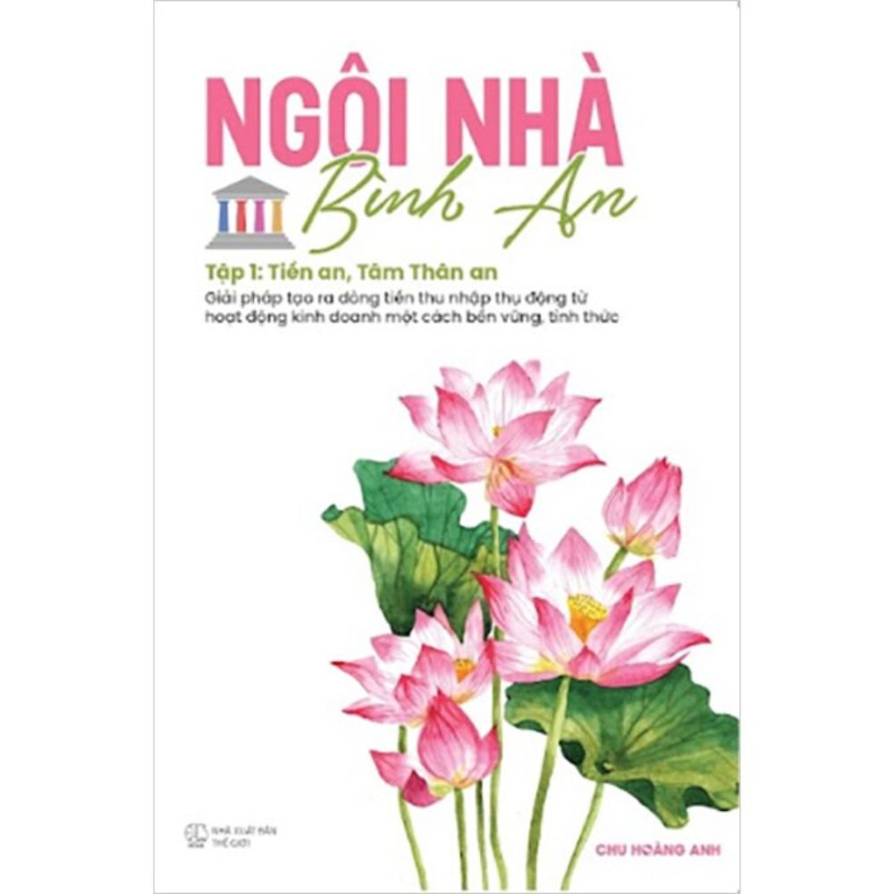 Ngôi nhà bình an T1: Tiền an, tâm thân an (SDV)