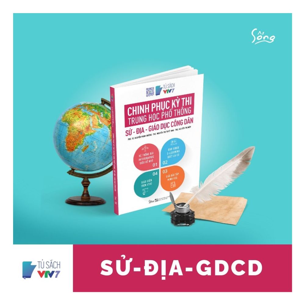 Chinh phục kỳ thi trung học phổ thông quốc gia: Sử - Địa - Giáo dục công dân