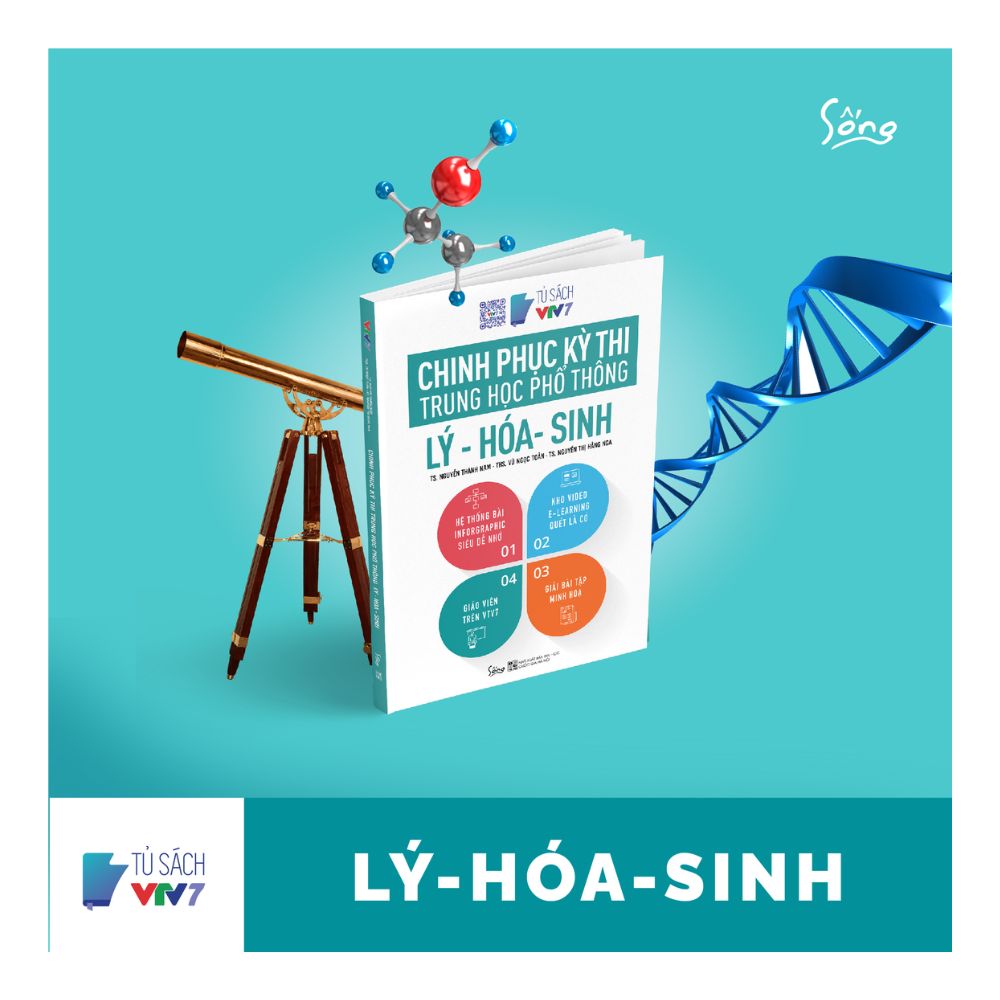 Chinh phục kỳ thi trung học phổ thông quốc gia: Lý - Hóa - Sinh