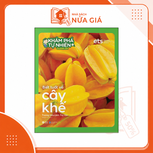 Bộ khám phá tự nhiên quanh em: Biết tuốt về cây Khế