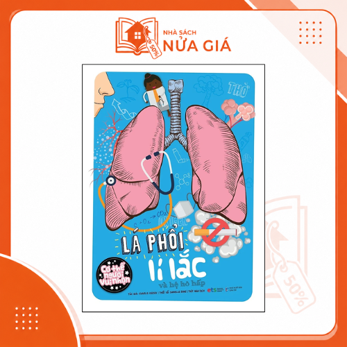 Bộ cơ thể người vui nhộn: Lá phổi lí lắc và hệ hô hấp
