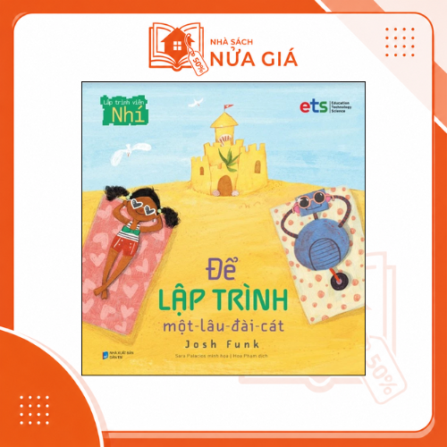 Bộ lập trình viên nhí - Để lập trình một lâu đài cát