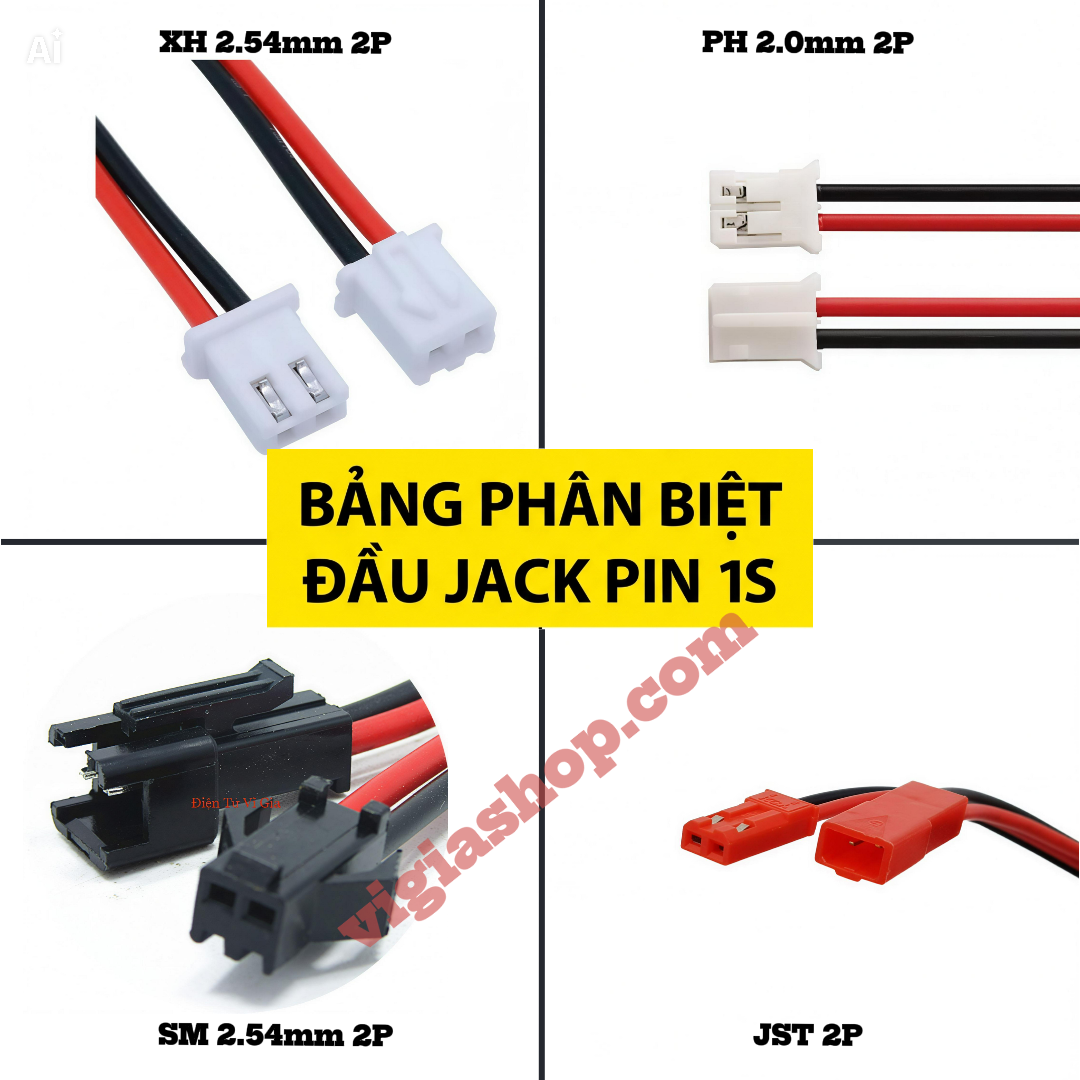 Cách Phân Biệt Các Loại Jack Cắm Pin 1S Để Không Mua Nhầm