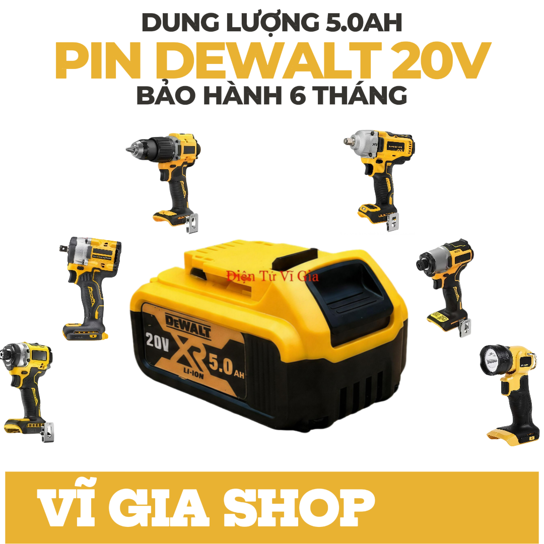 Pin Đóng DeWalt 20V 5Ah Nhận Sạc Zin Chính Hãng - Pin Máy Khoan DeWalt 18V Dòng Xả Cao 50A - Vĩ Gia Shop