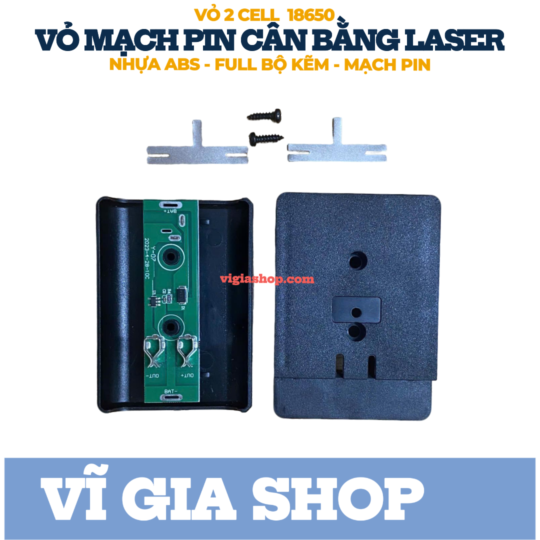 Bộ Vỏ Mạch Pin Máy Bắn Cốt Máy Cân Bằng Laser 2 Cell 18650 - Vĩ Gia Shop
