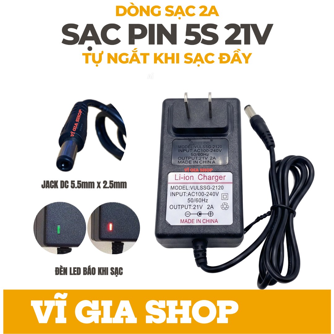 Sạc 5S 21V Dòng sạc 2A - Có đèn báo sạc và tự ngắt khi sạc đầy